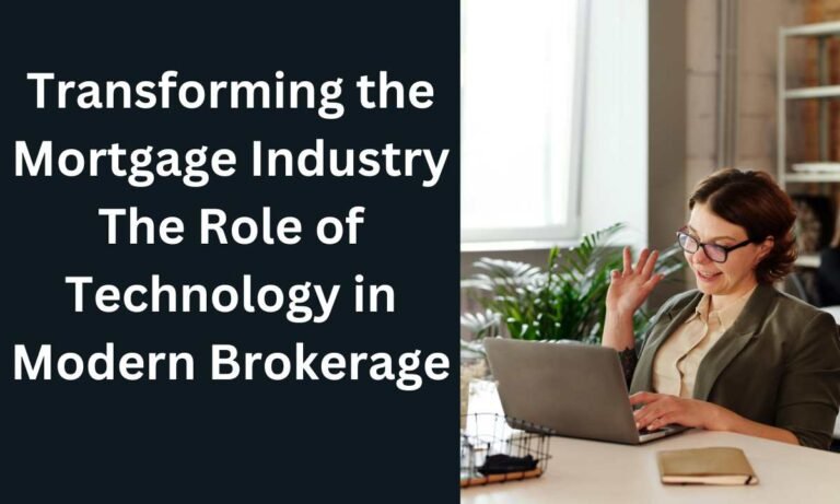 Transforming the Mortgage Industry The Role of Technology in Modern